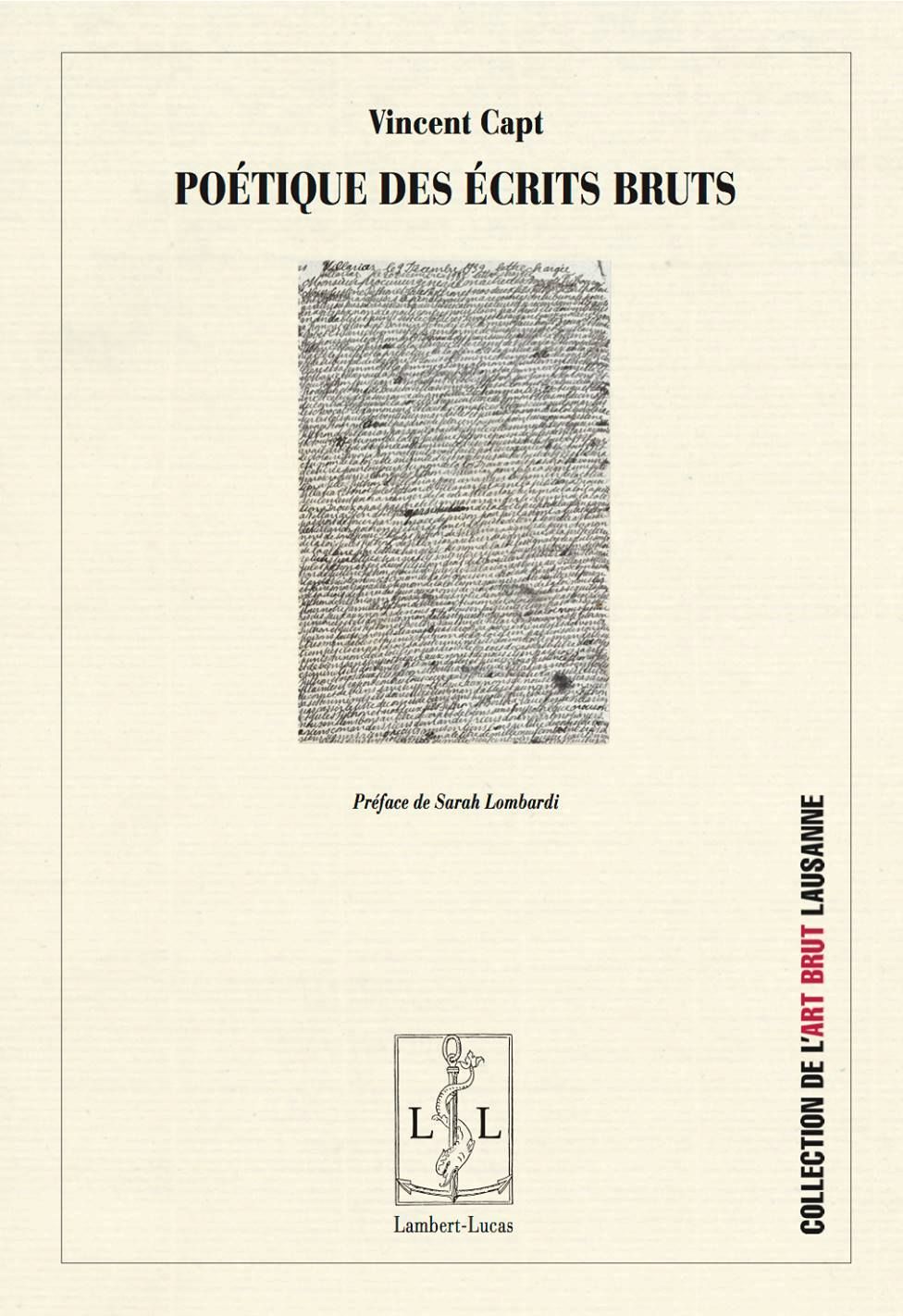Poétique des écrits bruts - Conférence de Vincent Capt à l'Université de Lausanne The Poetics of Brut Writings - Lecture by Vincent Capt, at the University of Lausanne