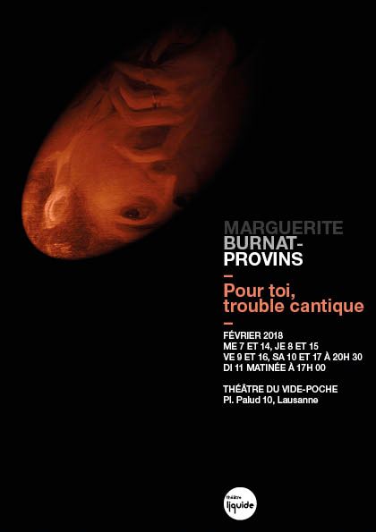 pour toit trouble cantique "Pour toi, trouble cantique", spectacle autour de  l’œuvre poétique de Marguerite Burnat-Provins
