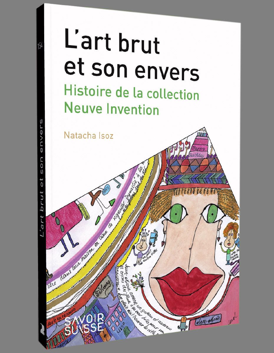 l'art brut et son envers Vernissage de l'ouvrage "L'art brut et son envers" par Natacha Isoz