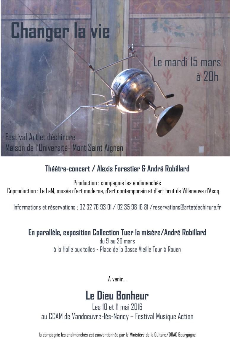 Changer la vie: spectacle d'Alexis Forestier avec André Robillard Changing Life: a show by Alexis Forestier with André Robillard