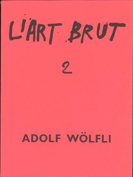 Fascicule2 The Art Brut Fascicle N°02