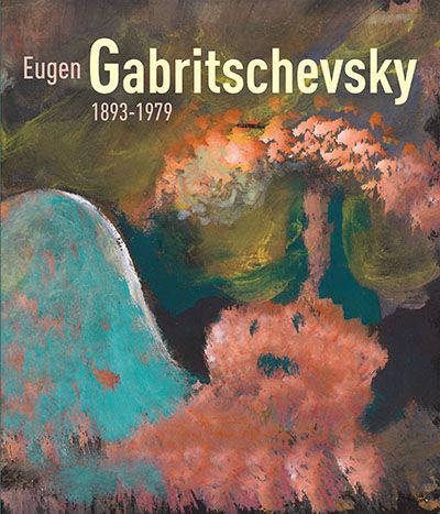Eugen Gabritschevsky 1893-1979 (edition française) Eugen Gabritschevsky 1893-1979 (in french)