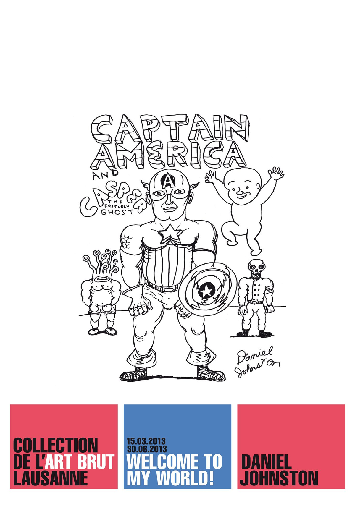 Welcome to my World! Daniel Johnston Welcome to my World! Daniel Johnston