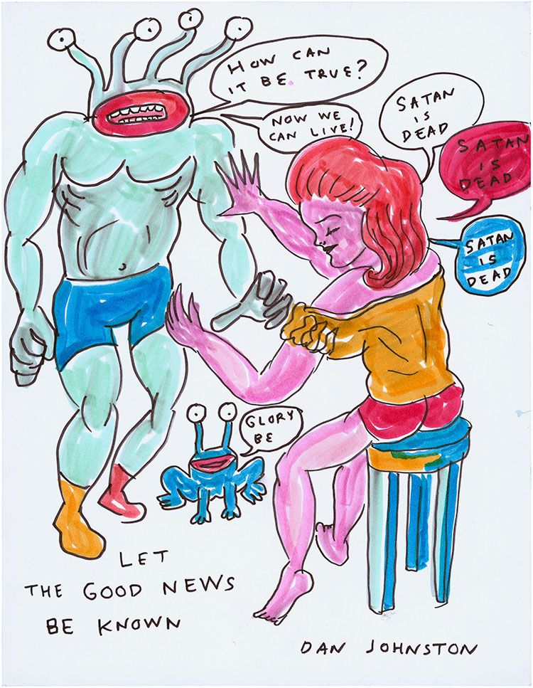 Let good news be known Welcome to my World! Daniel Johnston