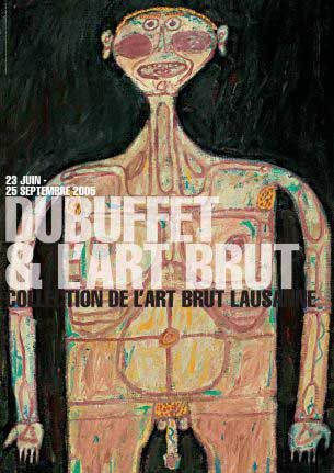 Dubuffet & l'Art Brut Dubuffet & l'Art Brut